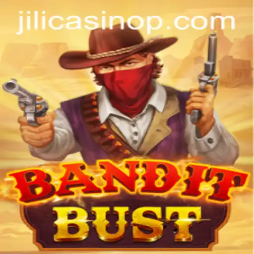 BanditBust: A Thrilling Adventure at Jili Casino