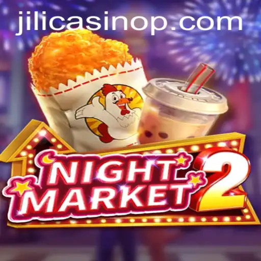 Exploring the Excitement of NightMarket2 and Its Place in Jili Casino