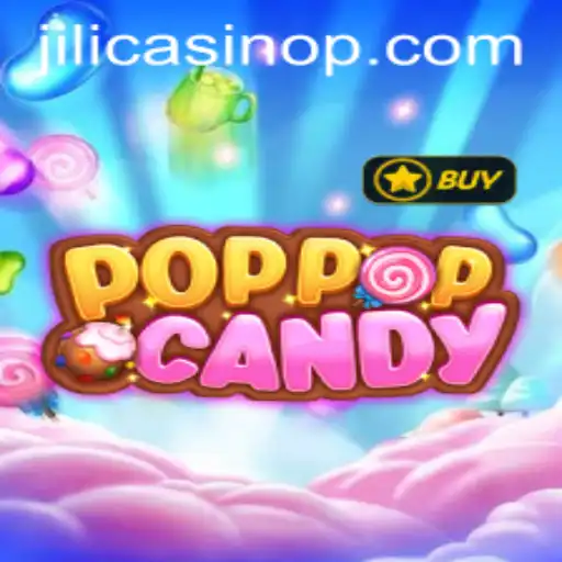 Exploring the Thrills of POPPOPCANDY in the World of Jili Casino