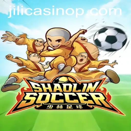 Discover the Thrill of Shaolin Soccer at Jili Casino